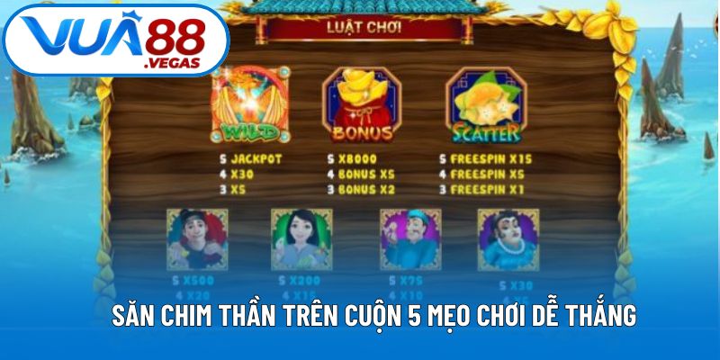 Săn chim thần trên cuộn 5 mẹo chơi dễ thắng